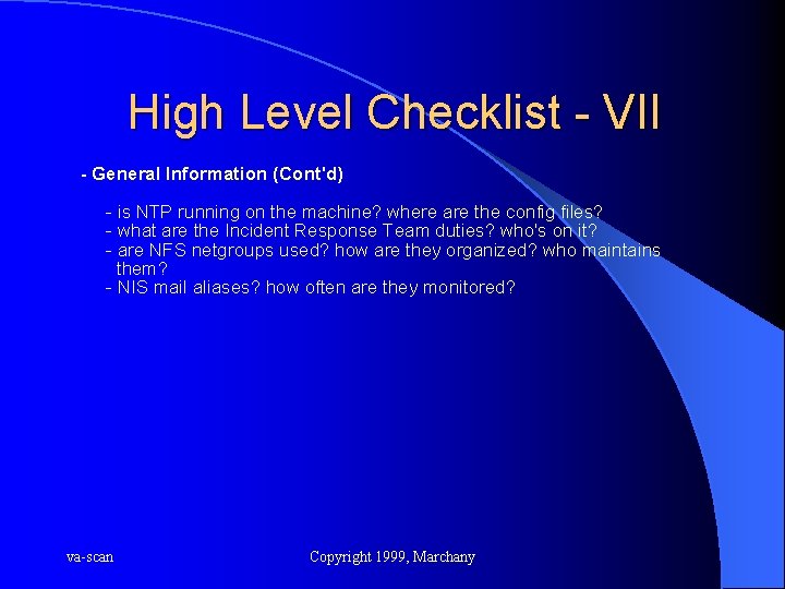 High Level Checklist - VII - General Information (Cont'd) - is NTP running on