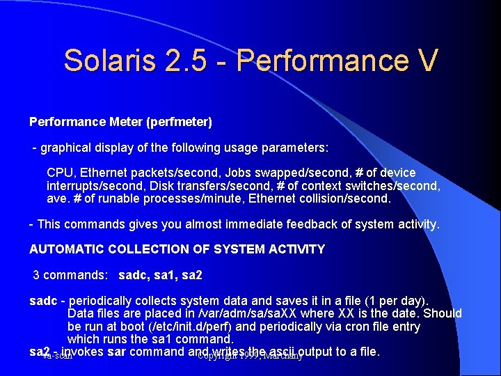 Solaris 2. 5 - Performance V Performance Meter (perfmeter) - graphical display of the