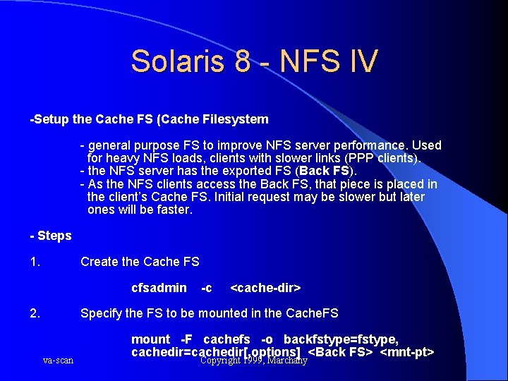 Solaris 8 - NFS IV -Setup the Cache FS (Cache Filesystem - general purpose