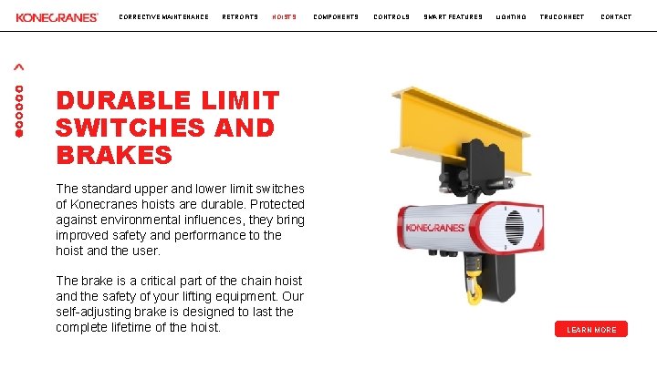 CORRECTIVE MAINTENANCE RETROFITS HOISTS COMPONENTS CONTROLS SMART FEATURES LIGHTING TRUCONNECT CONTACT DURABLE LIMIT SWITCHES