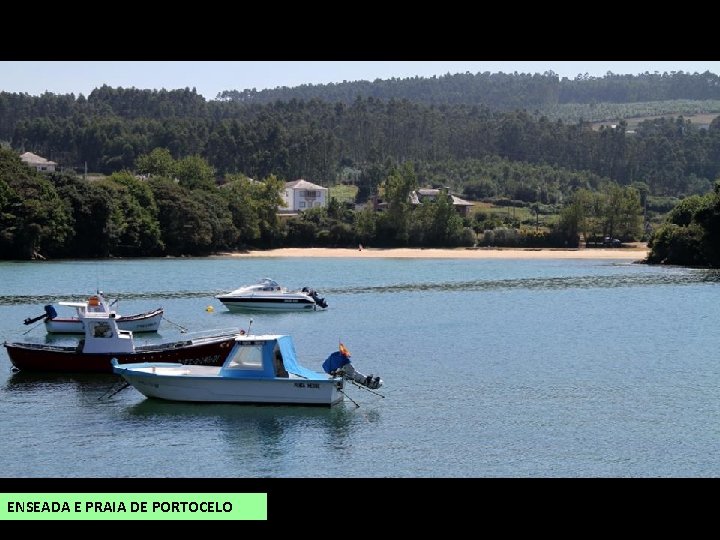 ENSEADA E PRAIA DE PORTOCELO 