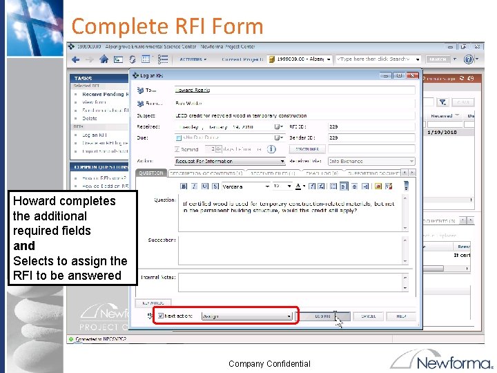 Complete RFI Form Howard completes the additional required fields and Selects to assign the