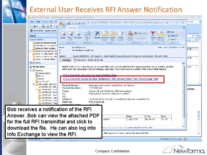 External User Receives RFI Answer Notification Bob receives a notification of the RFI Answer.