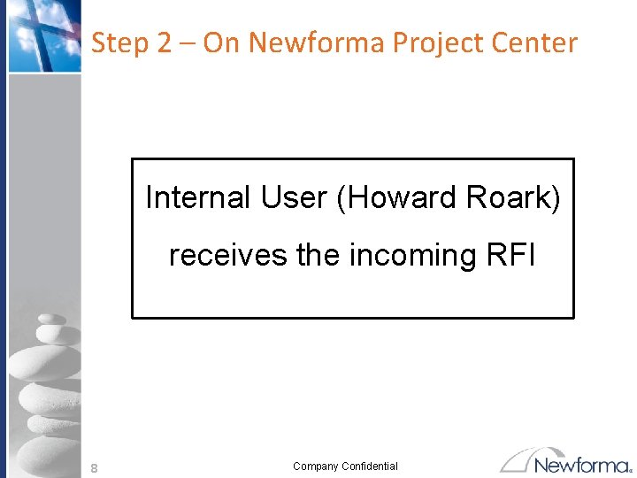 Step 2 – On Newforma Project Center Internal User (Howard Roark) receives the incoming