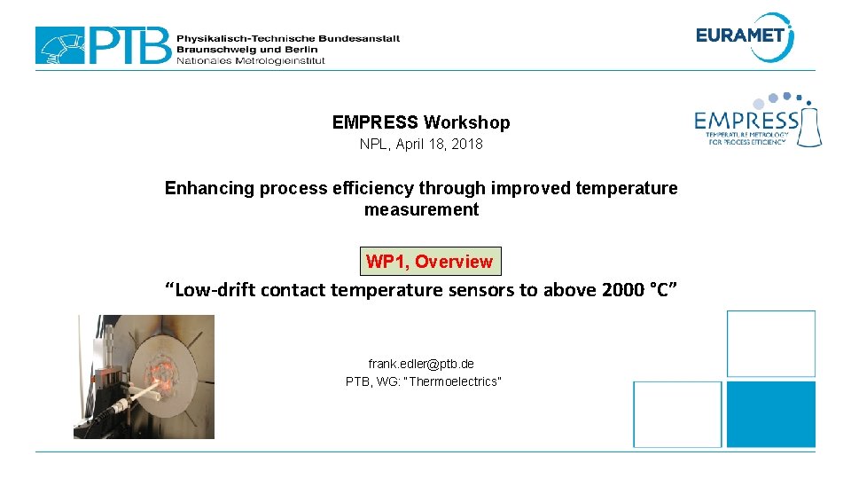 EMPRESS Workshop NPL, April 18, 2018 Enhancing process efficiency through improved temperature measurement WP