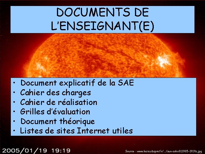 DOCUMENTS DE L’ENSEIGNANT(E) • • • Document explicatif de la SAE Cahier des charges