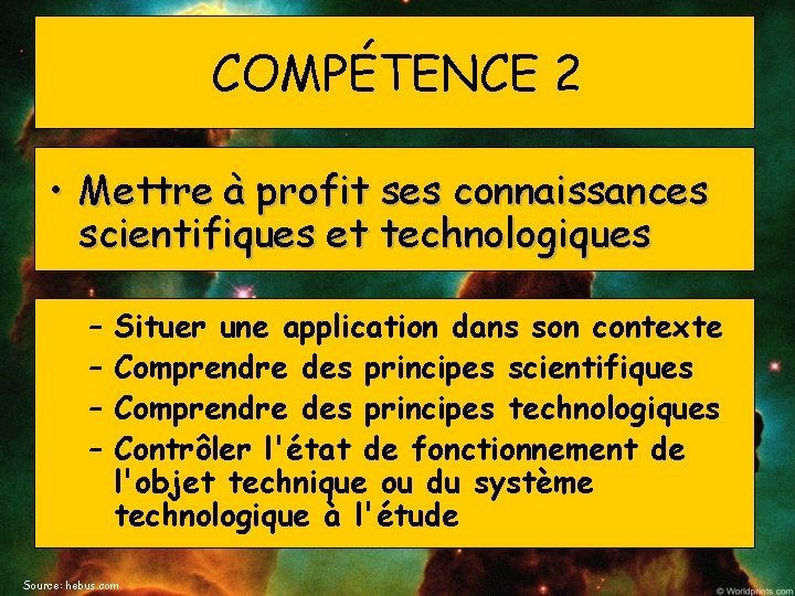 COMPÉTENCE 2 • Mettre à profit ses connaissances scientifiques et technologiques – – Situer