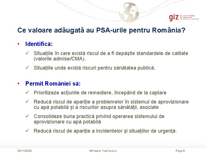 Ce valoare adăugată au PSA-urile pentru România? • Identifică: ü Situaţiile în care există
