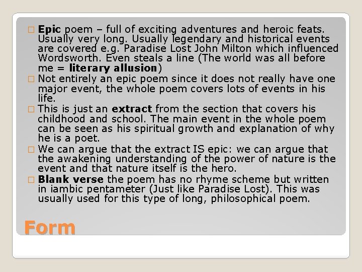 � Epic poem – full of exciting adventures and heroic feats. Usually very long.