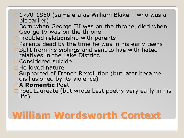 � 1770 -1850 (same era as William Blake – who was a bit earlier)