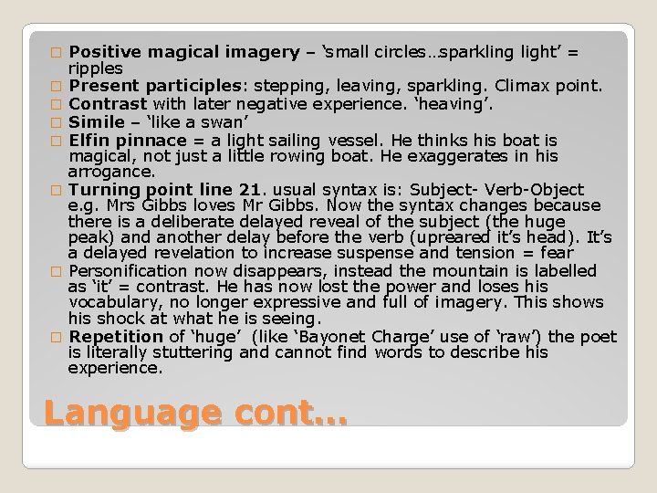 � � � � Positive magical imagery – ‘small circles…sparkling light’ = ripples Present