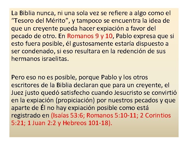 La Biblia nunca, ni una sola vez se refiere a algo como el “Tesoro La Biblia nunca, ni una sola vez se refiere a algo como el “Tesoro