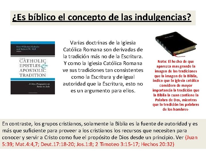 ¿Es bíblico el concepto de las indulgencias? Varias doctrinas de la Iglesia Católica Romana ¿Es bíblico el concepto de las indulgencias? Varias doctrinas de la Iglesia Católica Romana