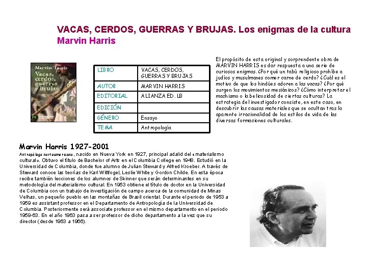 VACAS, CERDOS, GUERRAS Y BRUJAS. Los enigmas de la cultura Marvin Harris LIBRO VACAS,