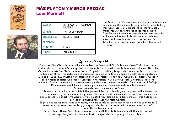 MÁS PLATÓN Y MENOS PROZAC Lour Marinoff LIBRO MAS PLATON Y MENOS PROZAC AUTOR