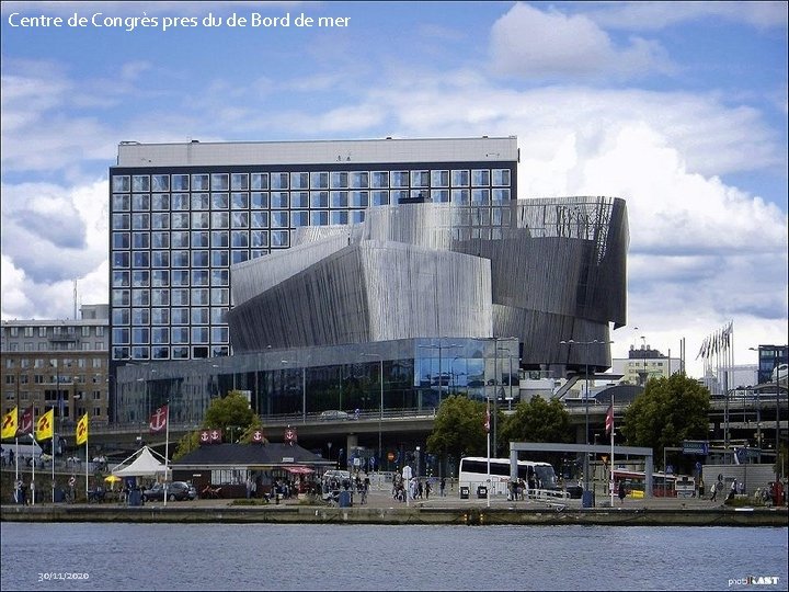 Centre de Congrès pres du de Bord de mer 30/11/2020 