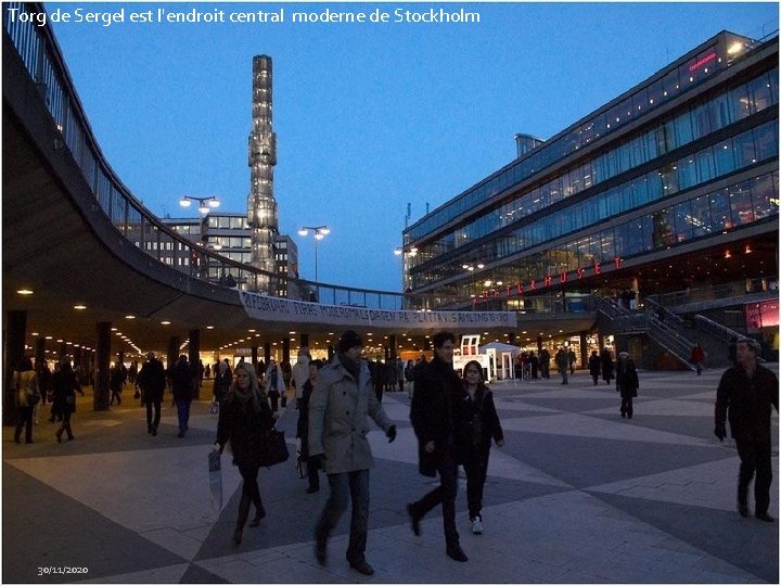 Torg de Sergel est l'endroit central moderne de Stockholm 30/11/2020 
