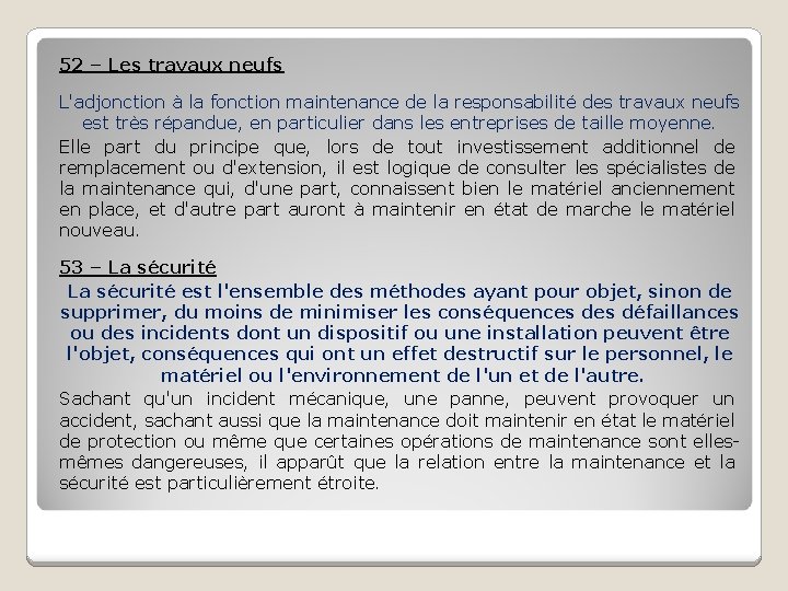 52 – Les travaux neufs L'adjonction à la fonction maintenance de la responsabilité des