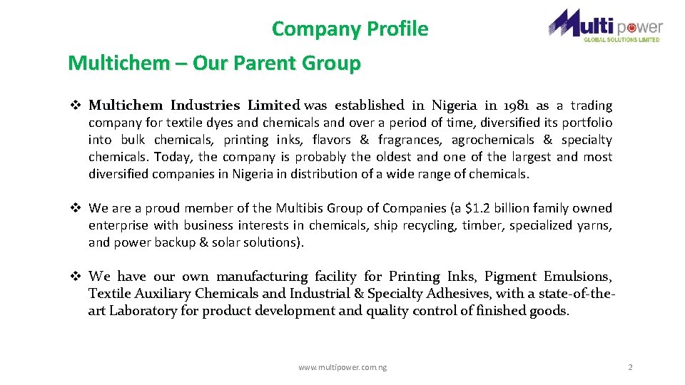 Company Profile Multichem – Our Parent Group v Multichem Industries Limited was established in