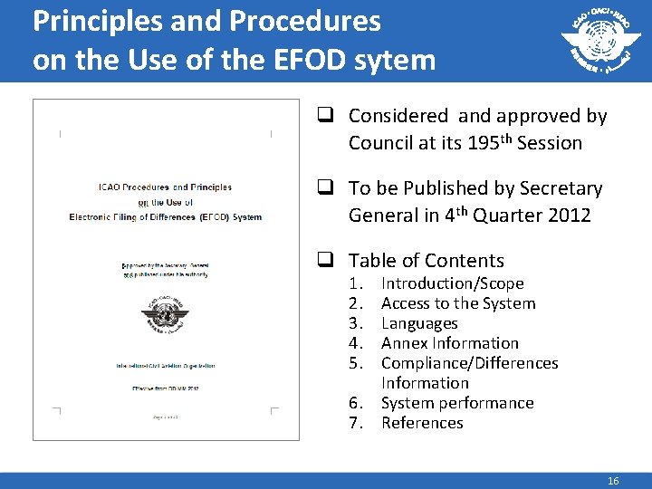 Principles and Procedures on the Use of the EFOD sytem q Considered and approved