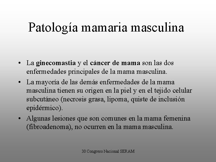 Patología mamaria masculina • La ginecomastia y el cáncer de mama son las dos