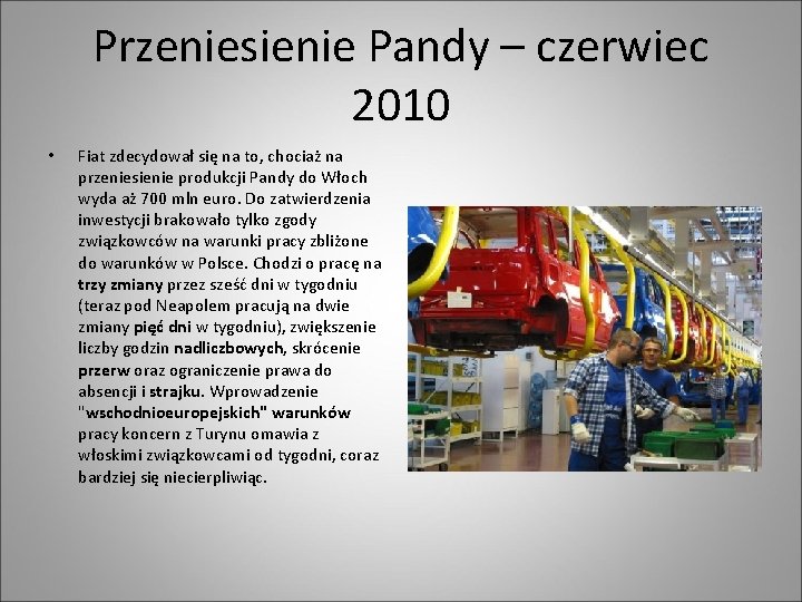 Przeniesienie Pandy – czerwiec 2010 • Fiat zdecydował się na to, chociaż na przeniesienie