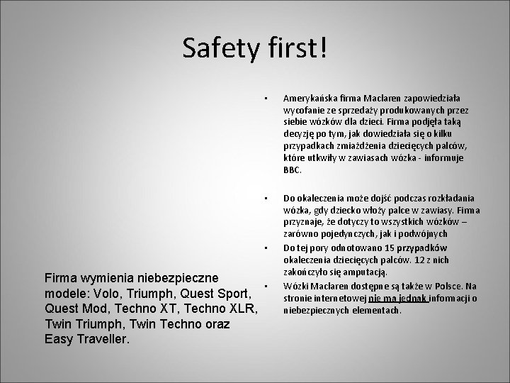 Safety first! • Amerykańska firma Maclaren zapowiedziała wycofanie ze sprzedaży produkowanych przez siebie wózków