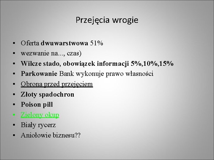 Przejęcia wrogie • • • Oferta dwuwarstwowa 51% wezwanie na. . . , czas)