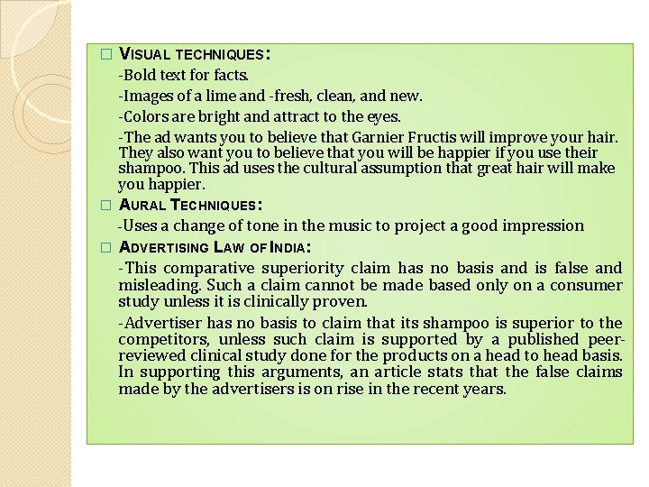 � VISUAL TECHNIQUES: -Bold text for facts. -Images of a lime and -fresh, clean,
