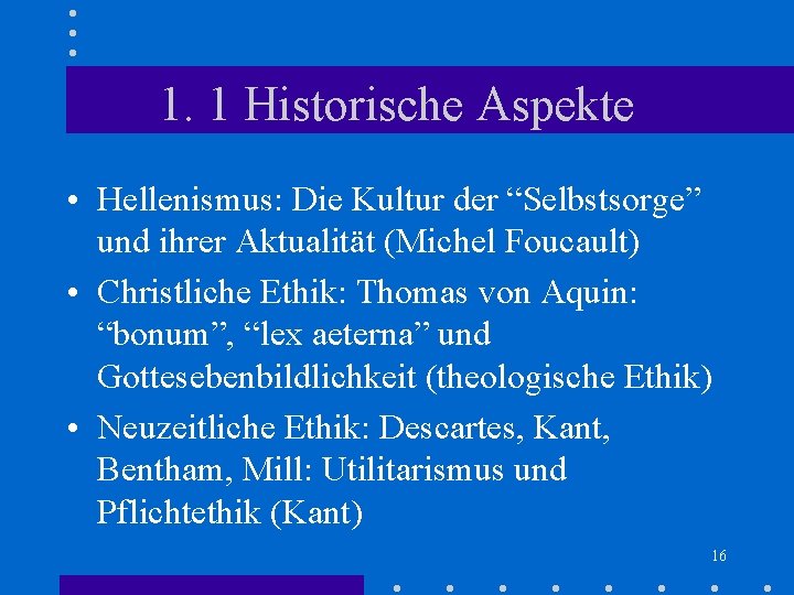 1. 1 Historische Aspekte • Hellenismus: Die Kultur der “Selbstsorge” und ihrer Aktualität (Michel 1. 1 Historische Aspekte • Hellenismus: Die Kultur der “Selbstsorge” und ihrer Aktualität (Michel