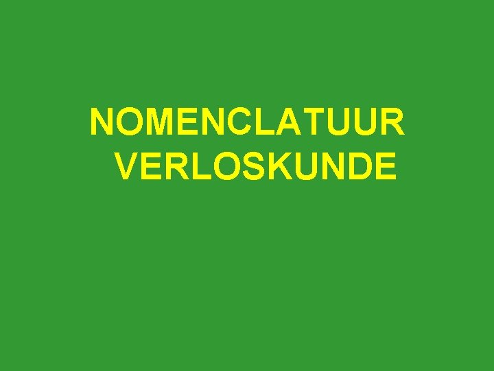 NOMENCLATUUR VERLOSKUNDE 