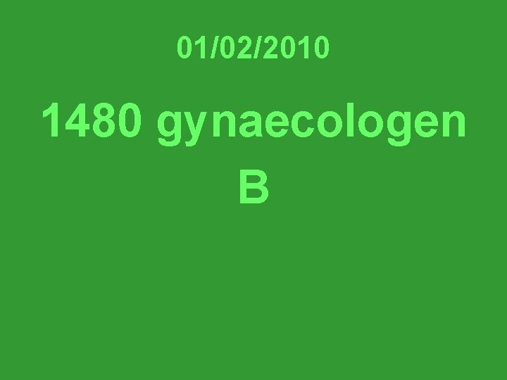 01/02/2010 1480 gynaecologen B 