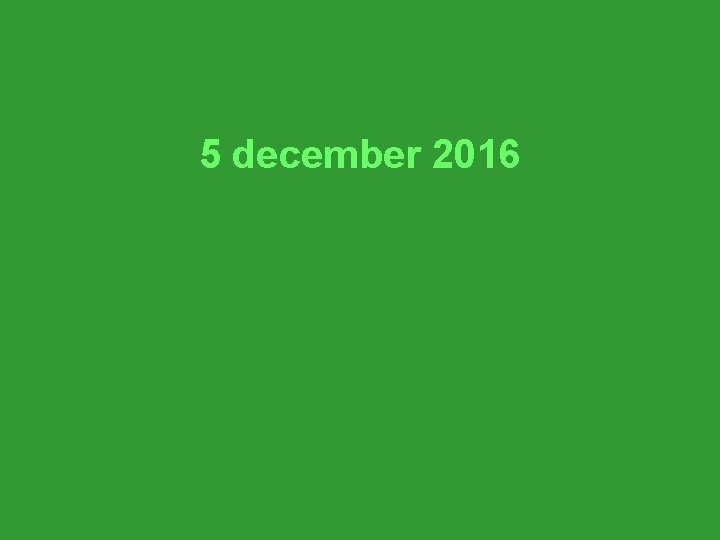5 december 2016 