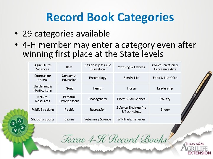 Record Book Categories • 29 categories available • 4 -H member may enter a