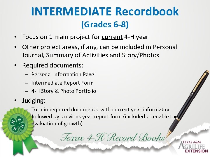 INTERMEDIATE Recordbook (Grades 6 -8) • Focus on 1 main project for current 4
