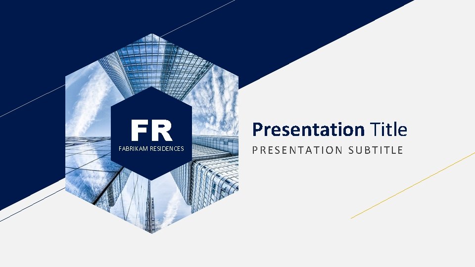 FR FABRIKAM RESIDENCES Presentation Title PRESENTATION SUBTITLE 