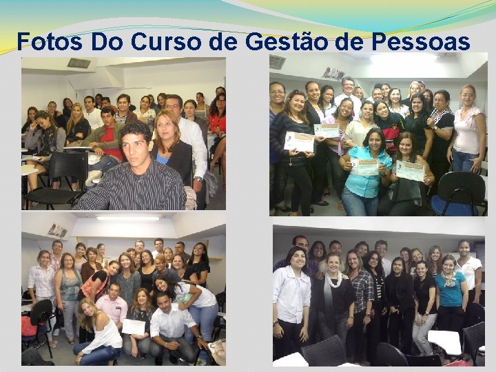 Fotos Do Curso de Gestão de Pessoas 