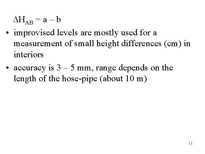 HAB = a – b • improvised levels are mostly used for a HAB = a – b • improvised levels are mostly used for a