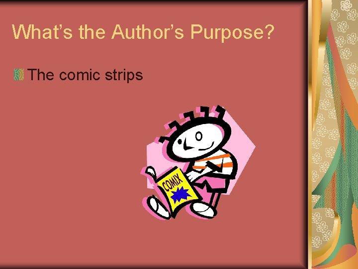 What’s the Author’s Purpose? The comic strips 