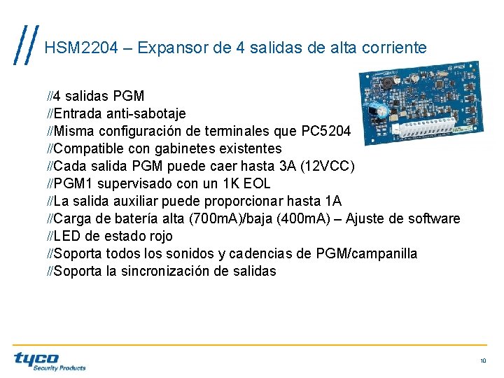 HSM 2204 – Expansor de 4 salidas de alta corriente 4 salidas PGM Entrada HSM 2204 – Expansor de 4 salidas de alta corriente 4 salidas PGM Entrada
