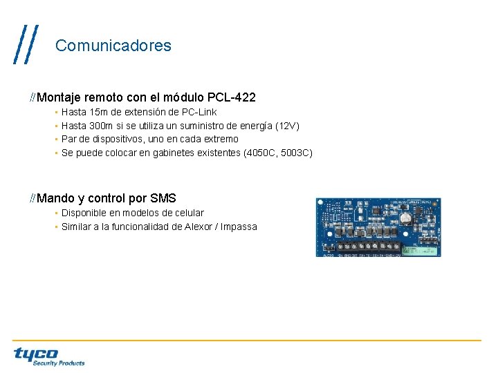 Comunicadores Montaje remoto con el módulo PCL-422 • Hasta 15 m de extensión de Comunicadores Montaje remoto con el módulo PCL-422 • Hasta 15 m de extensión de