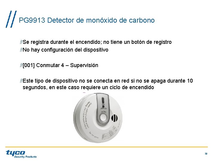 PG 9913 Detector de monóxido de carbono Se registra durante el encendido; no tiene PG 9913 Detector de monóxido de carbono Se registra durante el encendido; no tiene