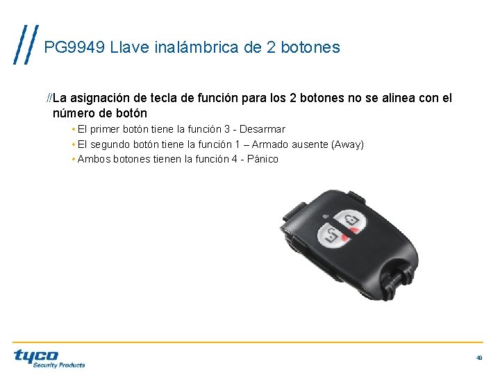 PG 9949 Llave inalámbrica de 2 botones La asignación de tecla de función para PG 9949 Llave inalámbrica de 2 botones La asignación de tecla de función para