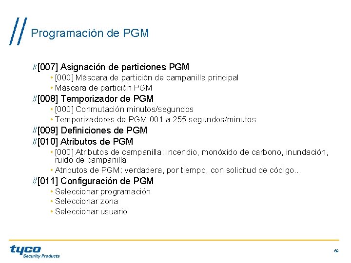 Programación de PGM [007] Asignación de particiones PGM • [000] Máscara de partición de