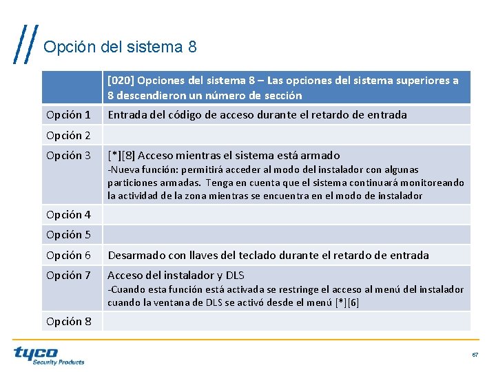 Opción del sistema 8 [020] Opciones del sistema 8 – Las opciones del sistema