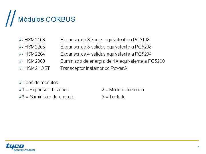 Módulos CORBUS - HSM 2108 Expansor de 8 zonas equivalente a PC 5108 - Módulos CORBUS - HSM 2108 Expansor de 8 zonas equivalente a PC 5108 -