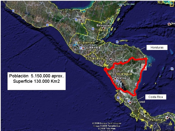 Honduras Población 5. 150. 000 aprox. Superficie 130. 000 Km 2 Costa Rica 