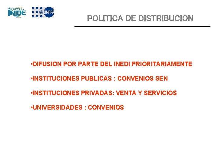 PARTICIPACION CIUDADANA POLITICA DE DISTRIBUCION LA CIENAGA • DIFUSION POR PARTE DEL INEDI PRIORITARIAMENTE