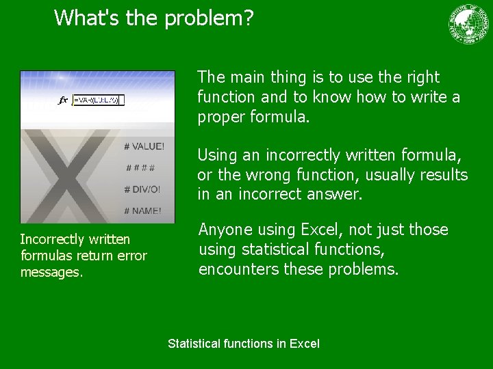 What's the problem? The main thing is to use the right function and to