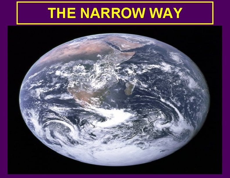 THE NARROW WAY 